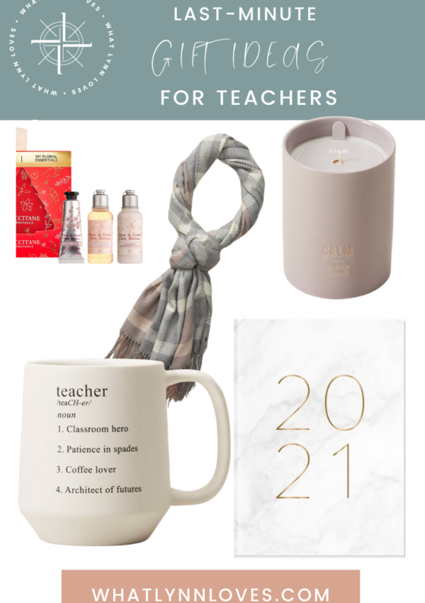 Last-Minute Gift Ideas for Teachers